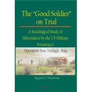 The Good Soldier on Trial