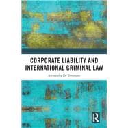 Corporate Liability and International Criminal Law