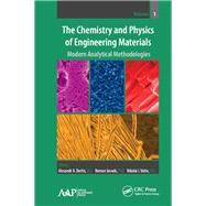 The Chemistry and Physics of Engineering Materials: Modern Analytical Methodologies