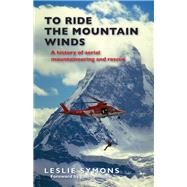 To Ride the Mountain Winds