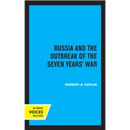 Russia and the Outbreak of the Seven Years' War