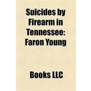 Suicides by Firearm in Tennessee : Faron Young