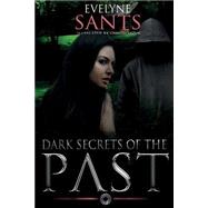 Dark Secrets of the Past