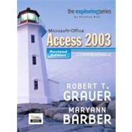 Exploring MS Office Access Comprehensive 2003 - Revised Edition