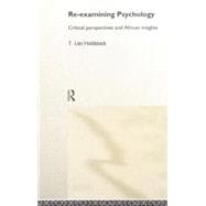 Re-examining Psychology: Critical Perspectives and African Insights