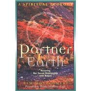 Partner Earth : A Spiritual Ecology