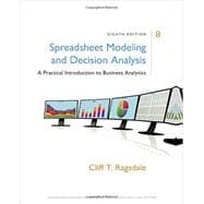 Spreadsheet Modeling & Decision Analysis: A Practical Introduction to Business Analytics