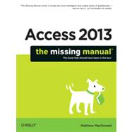 Access 2013: The Missing Manual