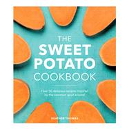 The Sweet Potato Cookbook