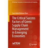 The Critical Success Factors of Green Supply Chain Management in Emerging Economies