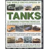 The World Encyclopedia of Tanks & Armoured Fighting Vehicles,9780754817413