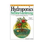 Beginning Hydroponics Revised Ed A Beginner's Guide to Growing Vegetables, House Plants, Flowers and Herbs without Soil