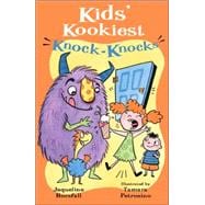 Kids' Kookiest Knock-knocks