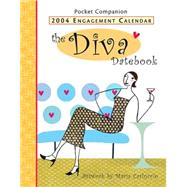 The Diva Datebook 2004 Calendar