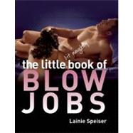 The Little Bit Naughty Book of Blow Jobs