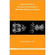 From Dynamics to Structure and Function of Model Bio-molecular Systems