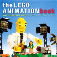 The LEGO Animation Book Make Your Own LEGO Movies!