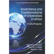 Governance and Transformations of Universities in Africa: A Global Perspective