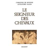 Le seigneur des chevaux