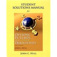 Student Solutions Manual for Options, Futures, and Other Derivatives