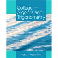 College Algebra and Trigonometry Plus NEW MyLab Math with Pearson eText -- Access Card Package