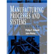 Manufacturing Processes and Systems