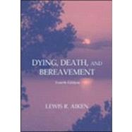 Dying, Death, and Bereavement