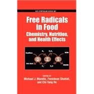 Free Radicals in Food Chemistry, Nutrition and Health Effects