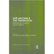 Zod Wicomb & the Translocal: Writing Scotland & South Africa