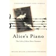Alice's Piano The Life of Alice Herz-Sommer