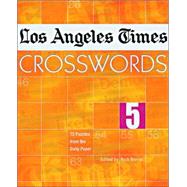Los Angeles Times Crosswords 5 72 Puzzles from the Daily Paper
