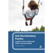 Anti-Discriminatory Practice A Guide for Those Working with Children and Young People