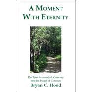 A Moment With Eternity