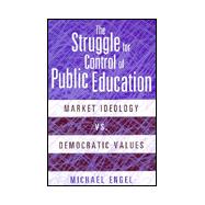 The Struggle for Control of Public Education