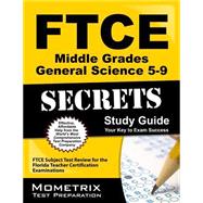 FTCE Middle Grades General Science (5-9) Secrets