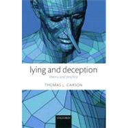 Lying and Deception Theory and Practice