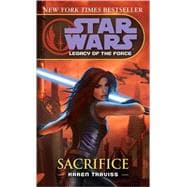 Sacrifice: Star Wars Legends (Legacy of the Force)