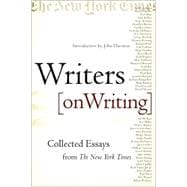 Writers on Writing : Collected Essays from the New York Times