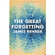 The Great Forgetting A Novel