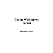 George Washington: Farmer