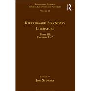 Volume 18, Tome III: Kierkegaard Secondary Literature: English L-Z