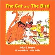 The Cat and the Bird