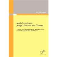 Que(e)r Gelesen-junge Literatur Aus Taiwan: Ji Dawei, Sein Erzahlungsband welt Der Sinne Und Die Kurzgeschichte die Rituale