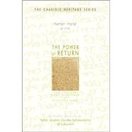 Yom Tov Shel Rosh Hashanah 3 : A Chasidic Discourse by Rabbi Shalom DovBer Schneersohn of Lubavitch: the Power of Return - Shuva Yisrael 5659 Volume 3