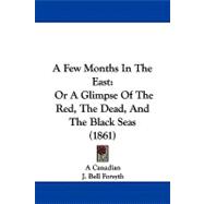 Few Months in the East : Or A Glimpse of the Red, the Dead, and the Black Seas (1861)