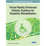Virtual Reality Enhanced Robotic Systems for Disability Rehabilitation