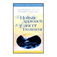 The Holistic Approach to Cancer Treatment