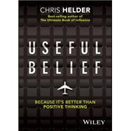 Useful Belief Because It's Better Than Positive Thinking