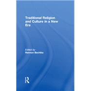 Traditional Religion and Culture in a New Era