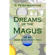 Dreams of the Magus